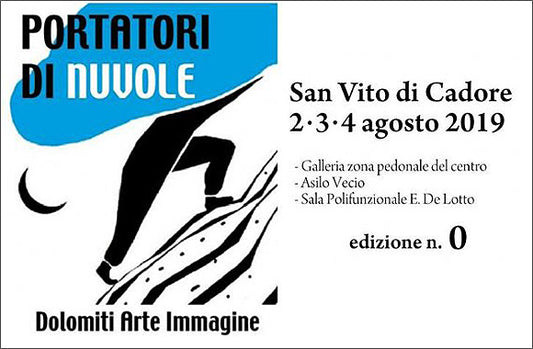 Portatori di nuvole - Dolomiti Arte Immagine - San Vito di Cadore - Mostra gigantografie di Olimpio Fantuz su tempesta Vaia fino 25/08/2019