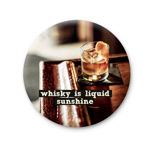 76 MT 029 - Whisky is liquid sunshine