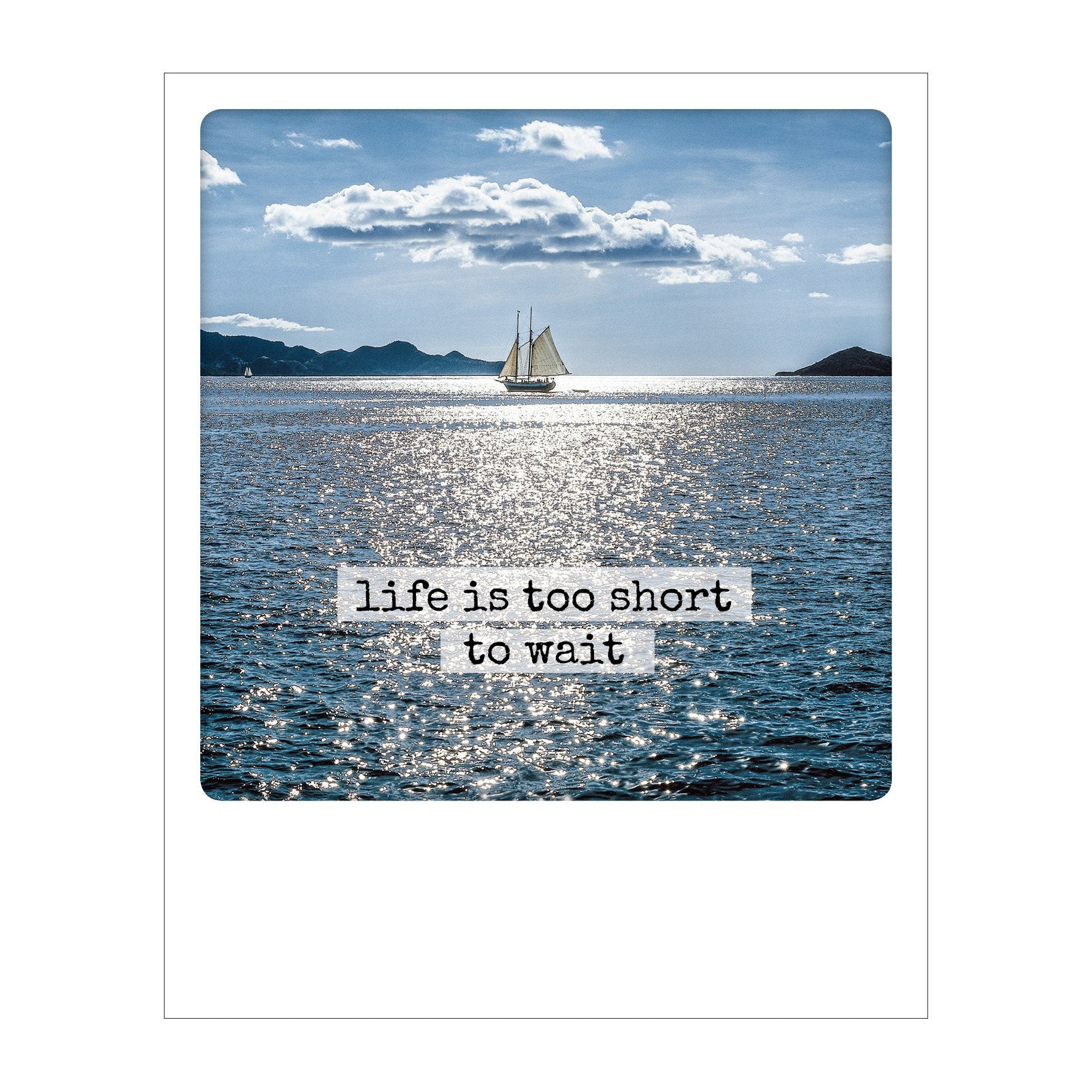 Polaroid Postcard, Sime © Fridmar Damm / Life is too short to wait