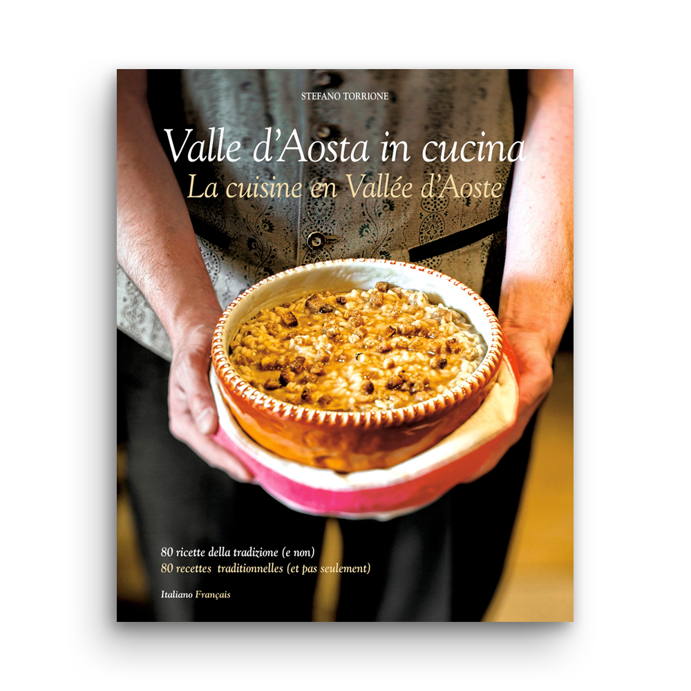 Valle d'Aosta in cucina - The flavours of Aosta Valley