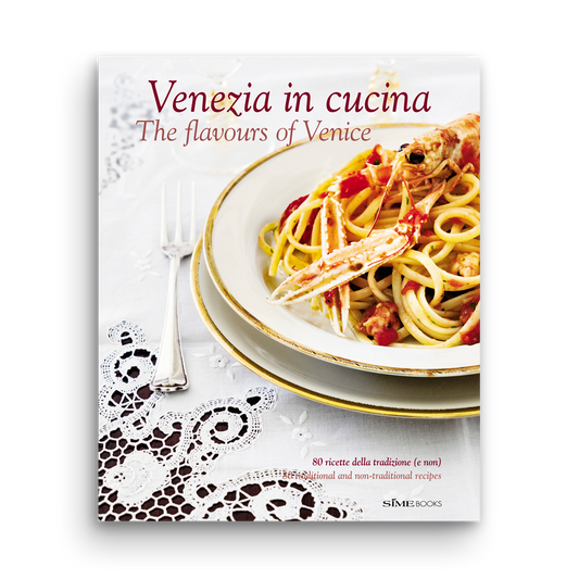 Venezia in Cucina - The flavours of Venice